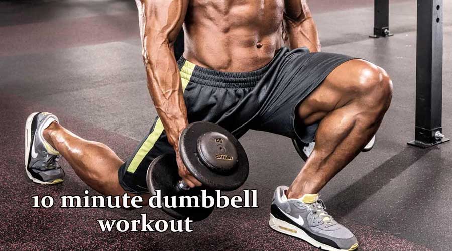 10 minute dumbbell workout